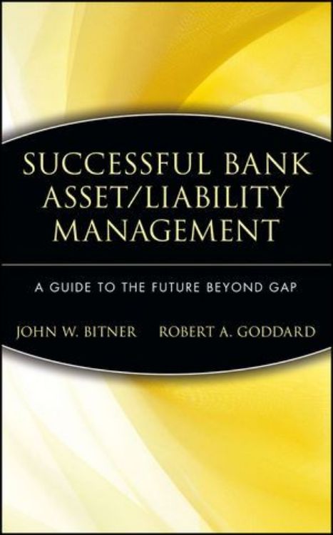 تصویر Successful Bank Asset/Liability Management: A Guide to the Future Beyond Gap