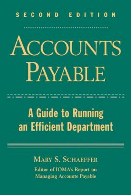 تصویر Accounts Payable: A Guide to Running an Efficient Department, 2nd Edition