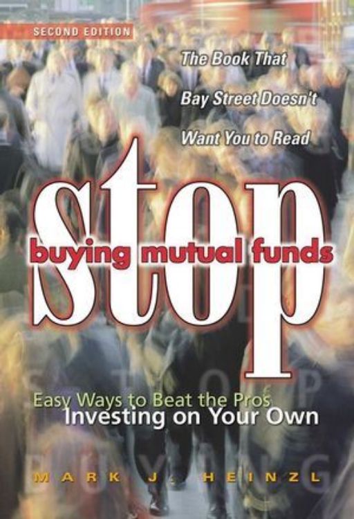 تصویر Stop Buying Mutual Funds: Easy Ways to Beat the Pros Investing On Your Own, 2nd Edition