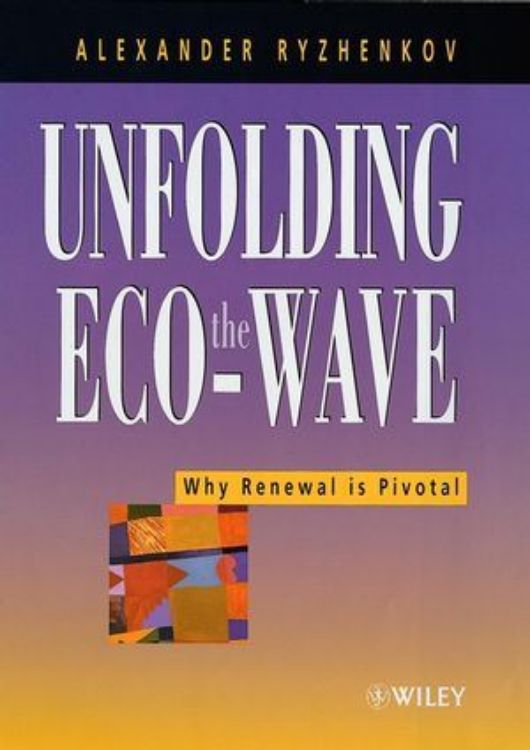 تصویر Unfolding the Eco-wave: Why Renewal is Privotal