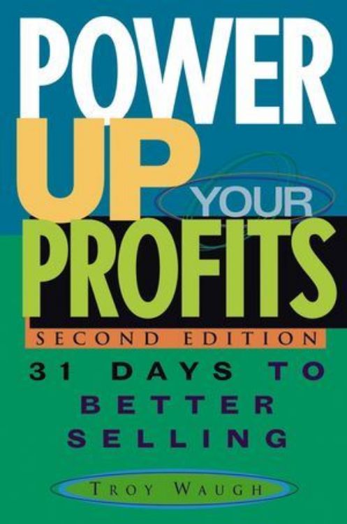 تصویر Power Up Your Profits: 31 Days to Better Selling, 2nd Edition
