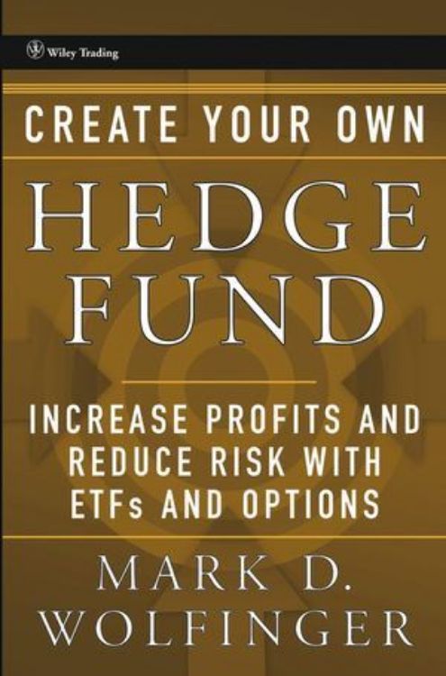 تصویر Create Your Own Hedge Fund: Increase Profits and Reduce Risks with ETFs and Options