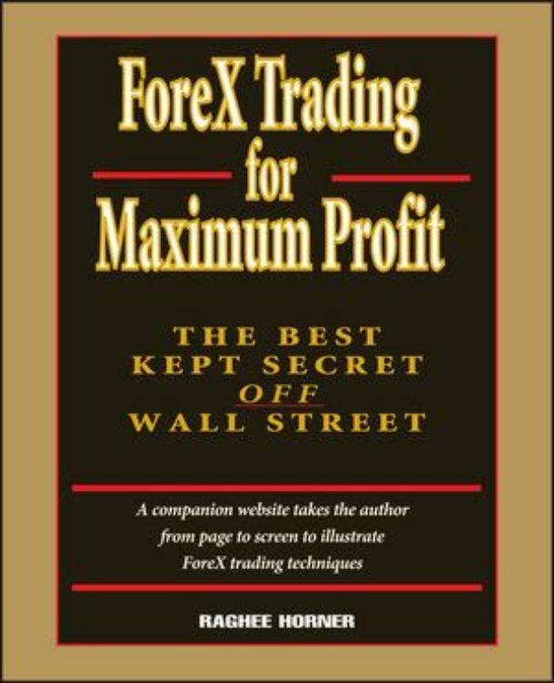 تصویر ForeX Trading for Maximum Profit: The Best Kept Secret Off Wall Street 
