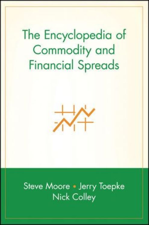 تصویر The Encyclopedia of Commodity and Financial Spreads 