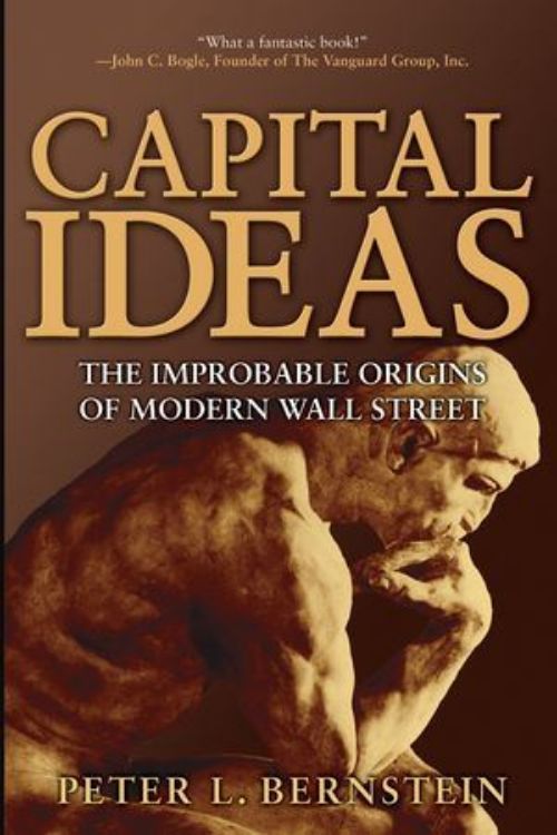 تصویر Capital Ideas: The Improbable Origins of Modern Wall Street