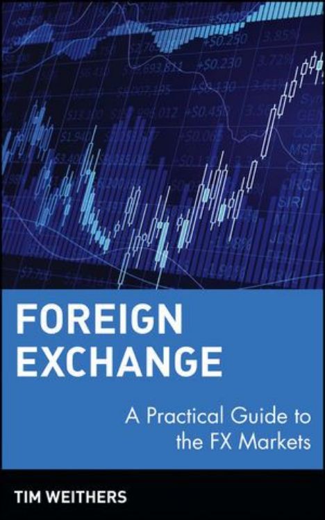 تصویر Foreign Exchange: A Practical Guide to the FX Markets