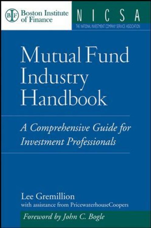 تصویر Mutual Fund Industry Handbook: A Comprehensive Guide for Investment Professionals