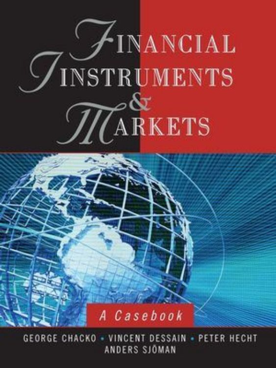 تصویر Financial Instruments and Markets: A Casebook