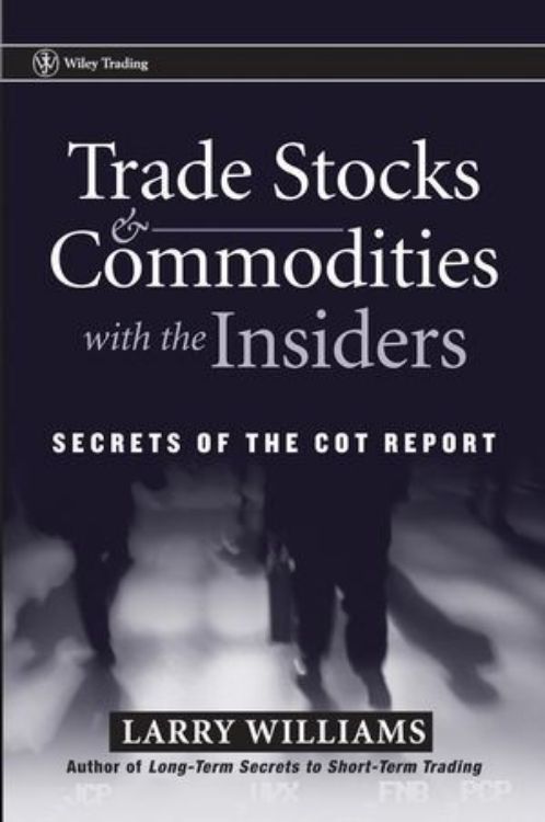 تصویر Trade Stocks & Commodities with the Insiders: Secrets of the COT Report