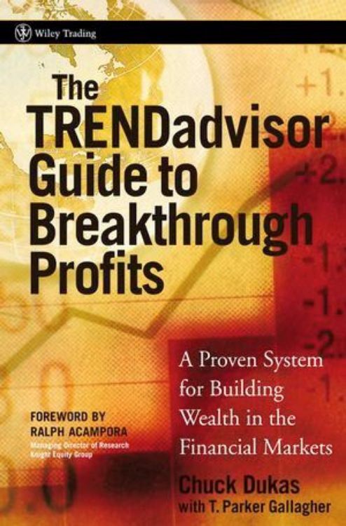 تصویر The TRENDadvisor Guide to Breakthrough Profits: A Proven System for Building Wealth in the Financial Markets