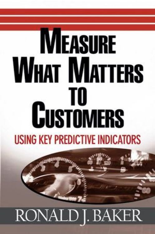 تصویر Measure What Matters to Customers: Using Key Predictive Indicators (KPIs)