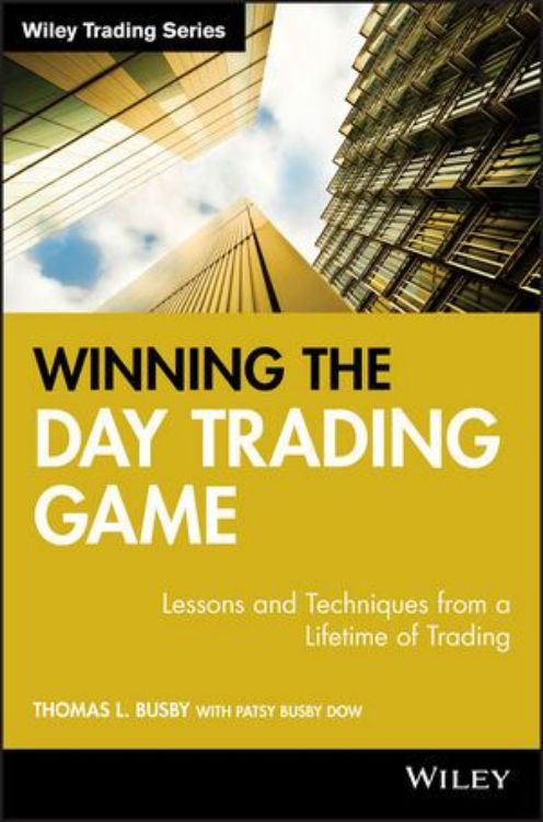 تصویر Winning the Day Trading Game: Lessons and Techniques from a Lifetime of Trading