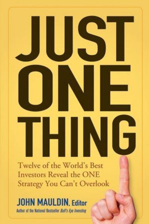تصویر Just One Thing: Twelve of the World's Best Investors Reveal the One Strategy You Can't Overlook