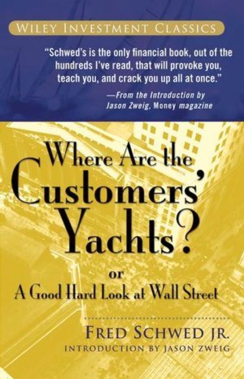 تصویر Where Are the Customers' Yachts?: or A Good Hard Look at Wall Street