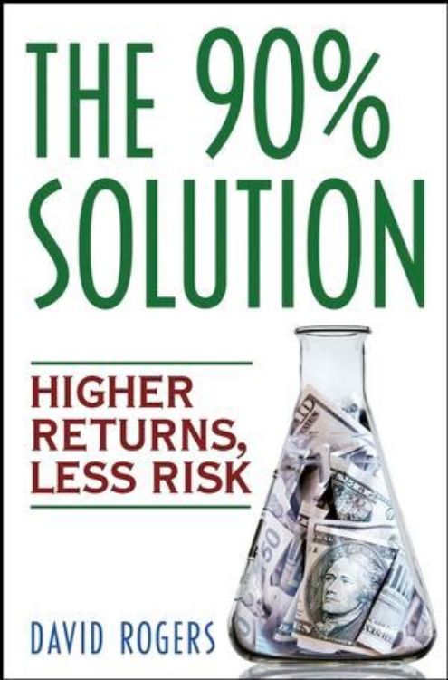 تصویر The 90% Solution: Higher Returns, Less Risk