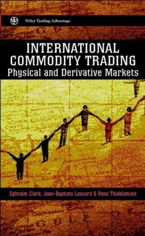 تصویر International Commodity Trading: Physical and Derivative Markets