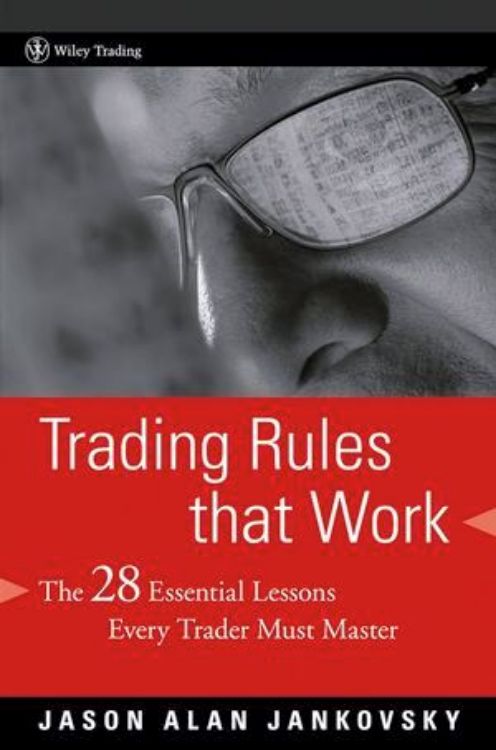 تصویر Trading Rules that Work: The 28 Essential Lessons Every Trader Must Master