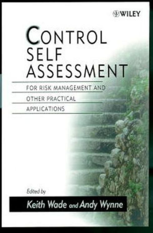 تصویر Control Self Assessment: For Risk Management and Other Practical Applications