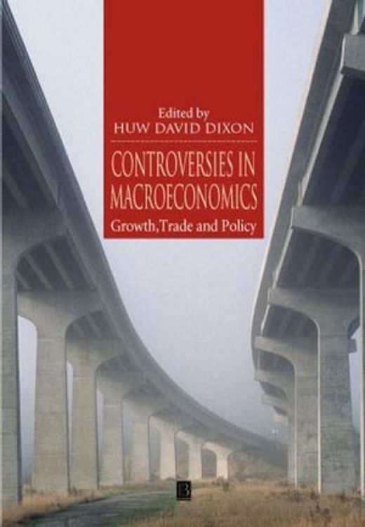 تصویر Controversies in Macroeconomics: Growth, Trade and Policy