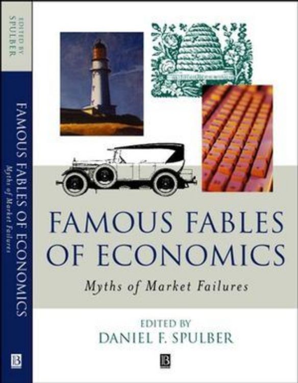 تصویر Famous Fables of Economics: Myths of Market Failures