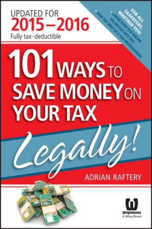 تصویر 101 Ways To Save Money On Your Tax - Legally! 2015-2016