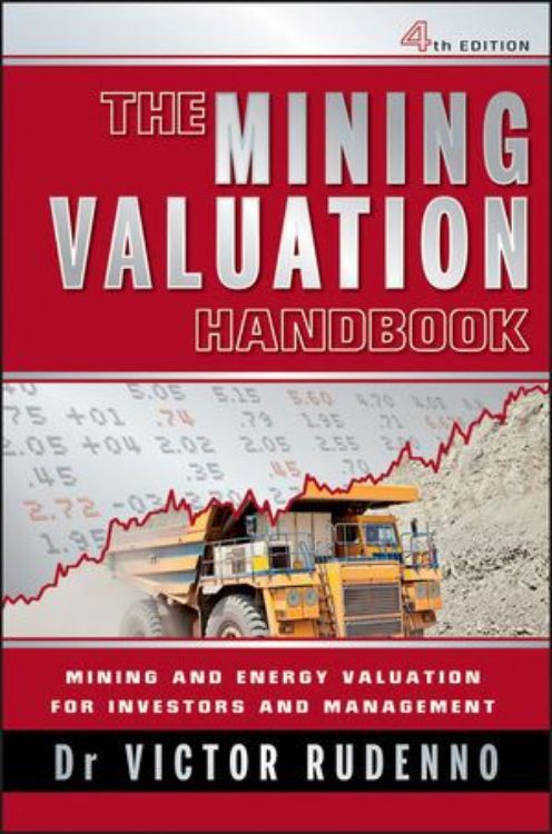 تصویر The Mining Valuation Handbook: Mining and Energy Valuation for Investors and Management, 4th Edition