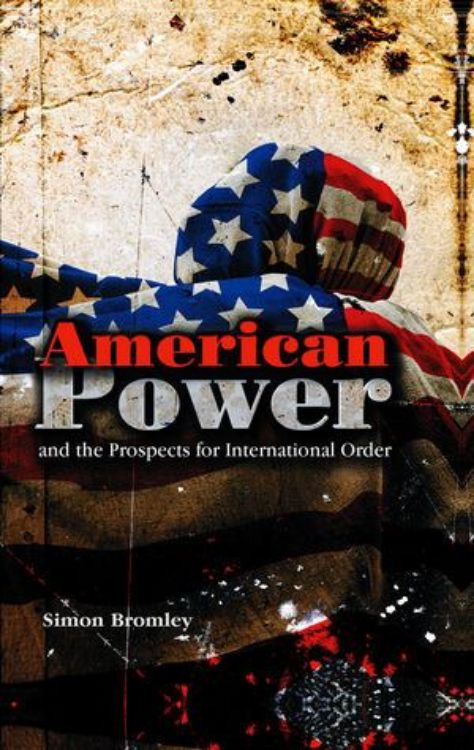 تصویر American Power and the Prospects for International Order