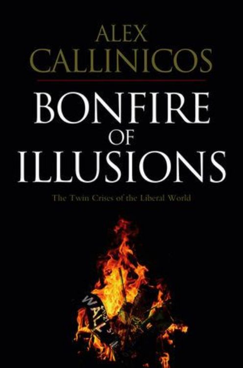 تصویر Bonfire of Illusions: The Twin Crises of the Liberal World