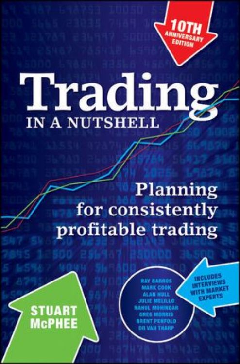 تصویر Trading in a Nutshell: Planning for consistently profitable trading, 10th Anniversary Edition