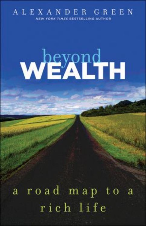 تصویر Beyond Wealth: The Road Map to a Rich Life