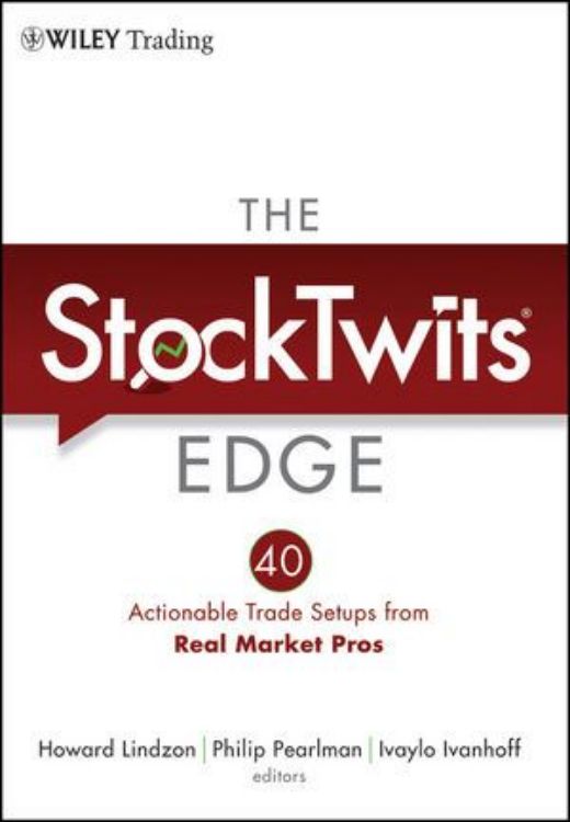 تصویر The StockTwits Edge: 40 Actionable Trade Set-Ups from Real Market Pros