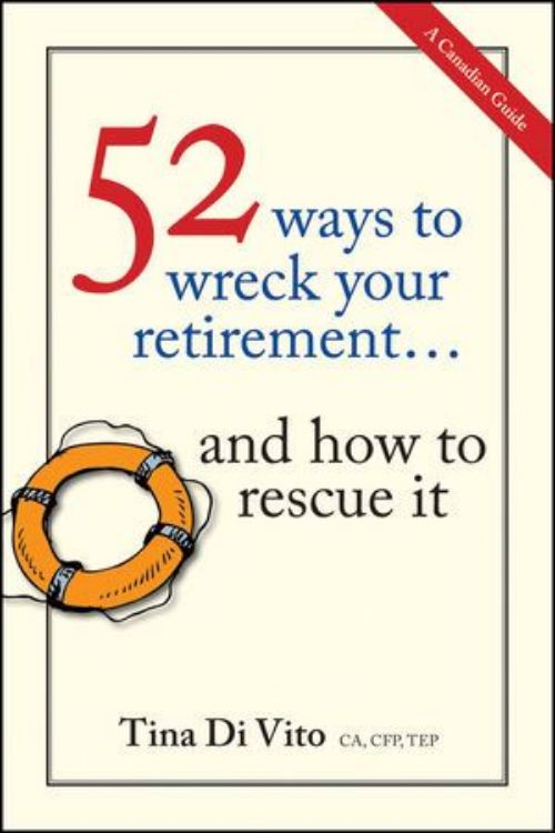 تصویر 52 Ways to Wreck Your Retirement: ...And How to Rescue It
