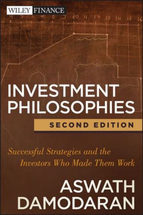تصویر Investment Philosophies: Successful Strategies and the Investors Who Made Them Work, 2nd Edition