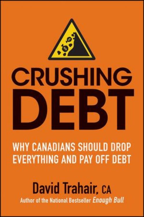 تصویر Crushing Debt: Why Canadians Should Drop Everything and Pay Off Debt
