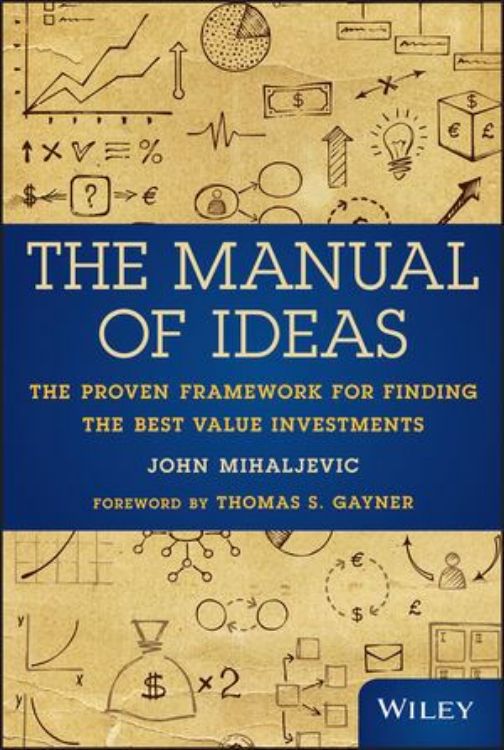 تصویر The Manual of Ideas: The Proven Framework for Finding the Best Value Investments