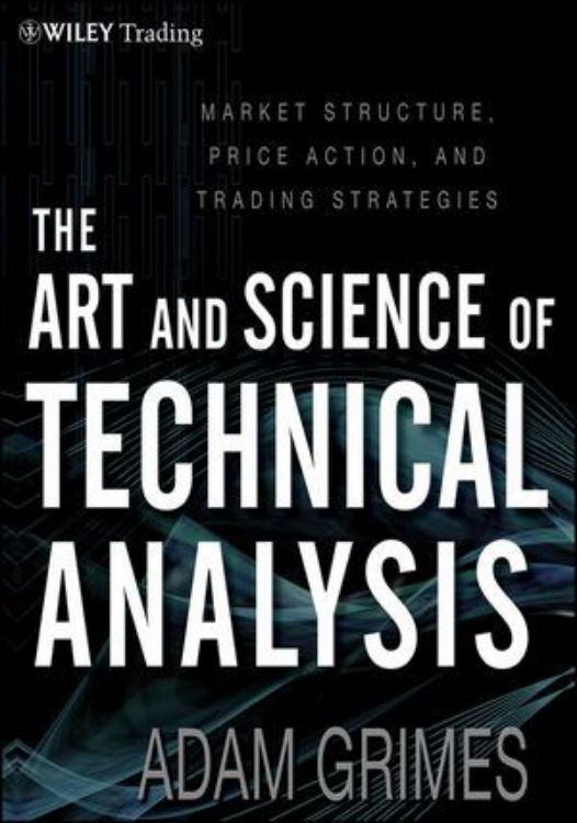 تصویر The Art & Science of Technical Analysis: Market Structure, Price Action & Trading Strategies