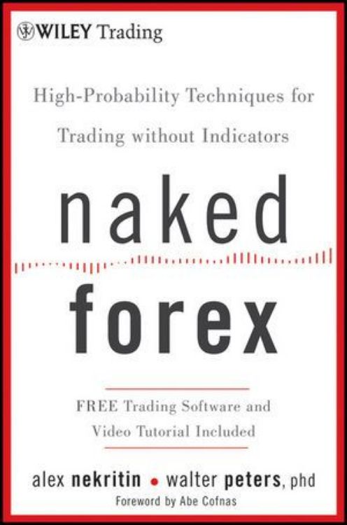 تصویر Naked Forex: High-Probability Techniques for Trading Without Indicators