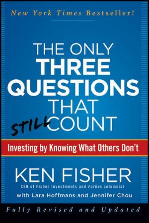 تصویر The Only Three Questions That Still Count: Investing By Knowing What Others Don't, 2nd Edition