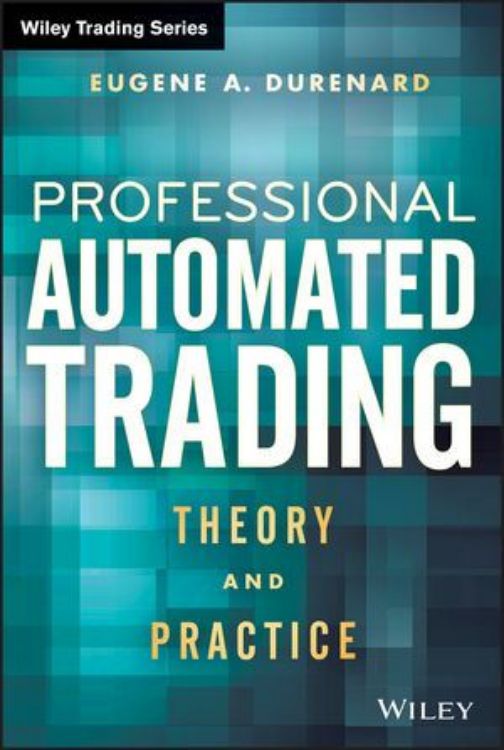 تصویر Professional Automated Trading: Theory and Practice