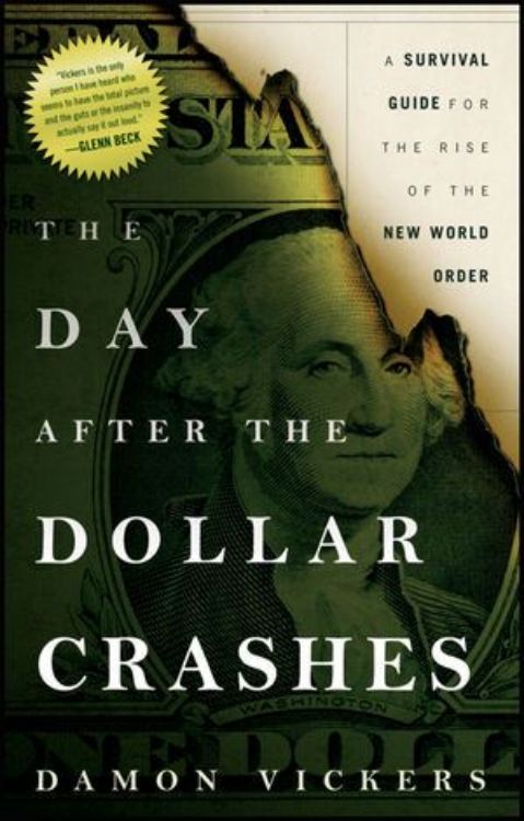 تصویر The Day After the Dollar Crashes: A Survival Guide for the Rise of the New World Order