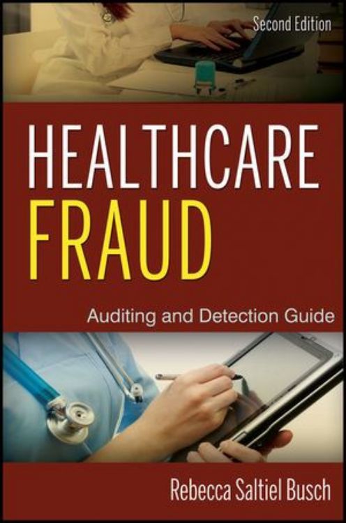 تصویر Healthcare Fraud: Auditing and Detection Guide, 2nd Edition