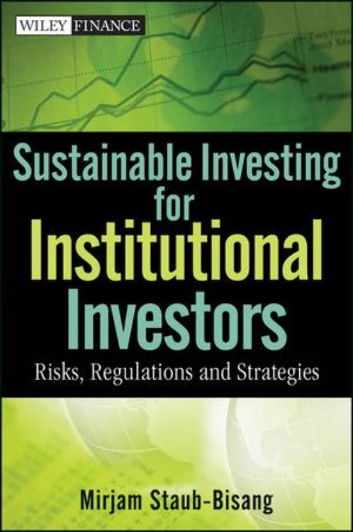 تصویر Sustainable Investing for Institutional Investors: Risk, Regulations and Strategies