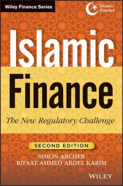 تصویر Islamic Finance: The New Regulatory Challenge, 2nd Edition