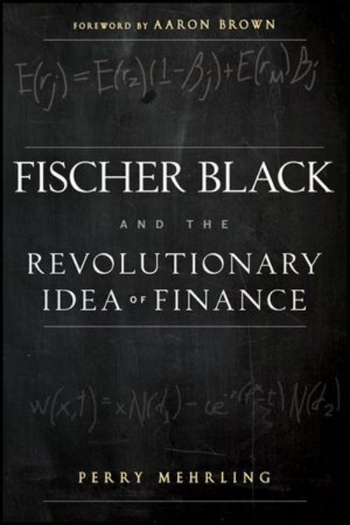 تصویر Fischer Black and the Revolutionary Idea of Finance