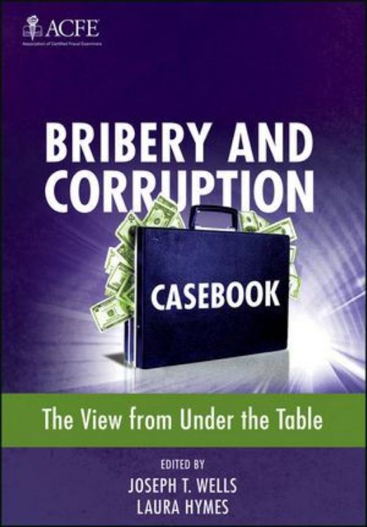 تصویر Bribery and Corruption Casebook: The View from Under the Table
