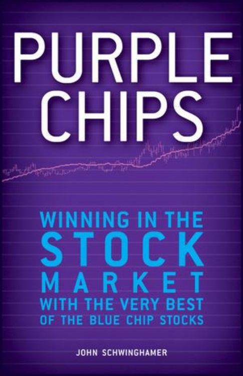 تصویر Purple Chips: Winning in the Stock Market with the Very Best of the Blue Chip Stocks