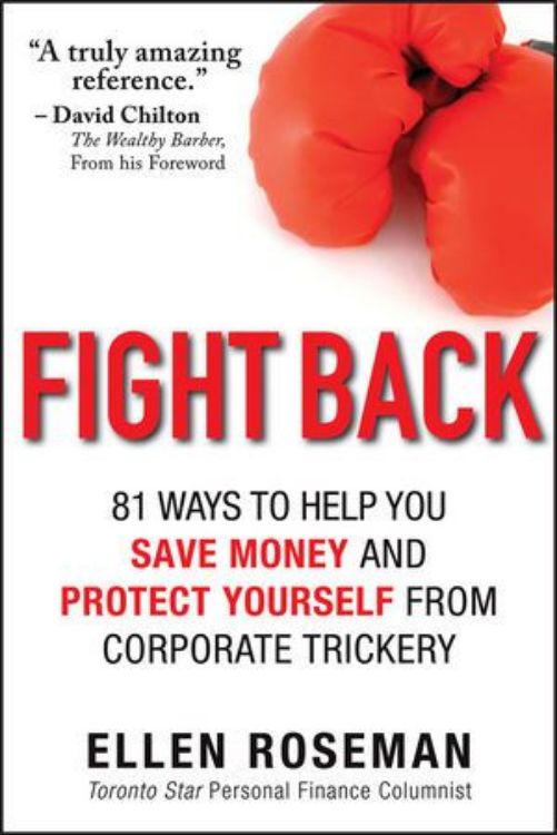 تصویر Fight Back: 81 Ways to Help You Save Money and Protect Yourself from Corporate Trickery