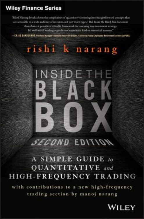 تصویر Inside the Black Box: A Simple Guide to Quantitative and High Frequency Trading, 2nd Edition