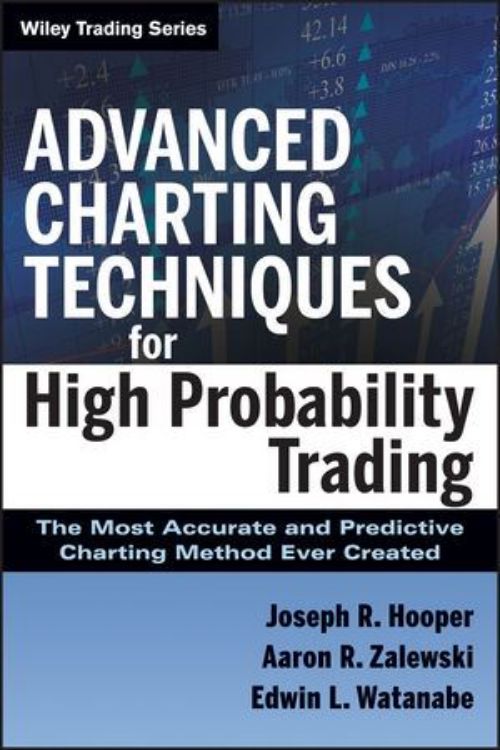 تصویر Advanced Charting Techniques for High Probability Trading: The Most Accurate And Predictive Charting Method Ever Created
