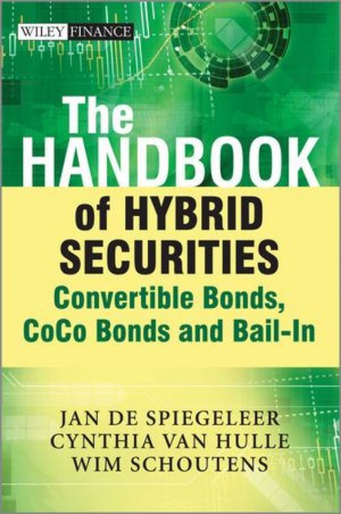 تصویر The Handbook of Hybrid Securities: Convertible Bonds, CoCo Bonds and Bail-In
